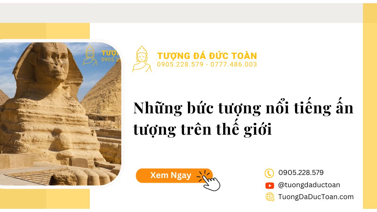 Khám phá những tác phẩm điêu khắc nổi tiếng nhất thế giới – Top 10 kiệt tác